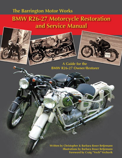 BMW R26-27 Restoration and Service Manual by Barrington Motorworks, NH