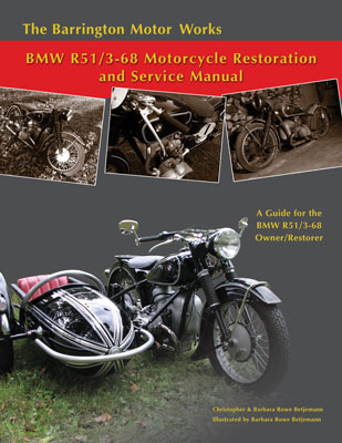 BMW R51/3-68 Restoration and Service Manual by Barrington Motorworks, NH
